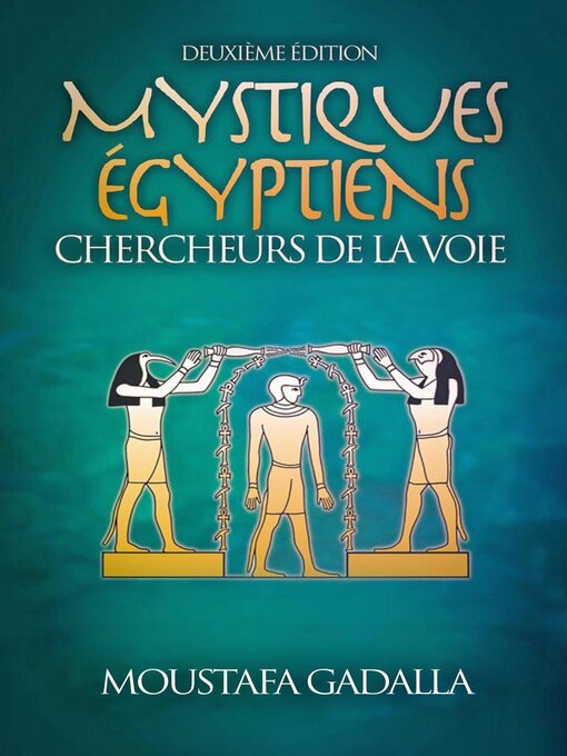 Title details for Mystiques Égyptiens by Moustafa Gadalla - Available